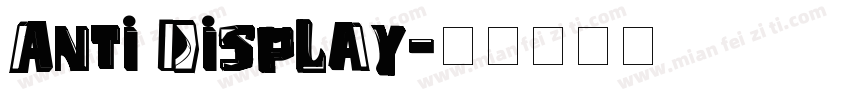 Anti Display字体转换